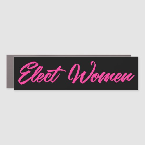 Elect Women Black and Pink Car Magnet