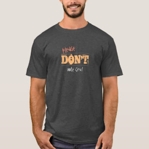 Election 2016 Don't Vote Cruz customizable Text T-Shirt