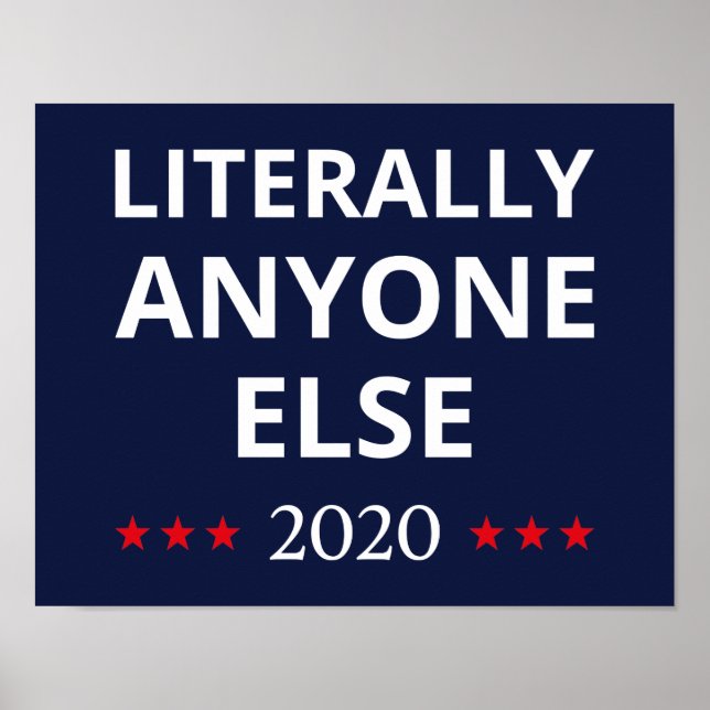 Election 2020, Anti-Trump - Anyone Else II Poster (Front)