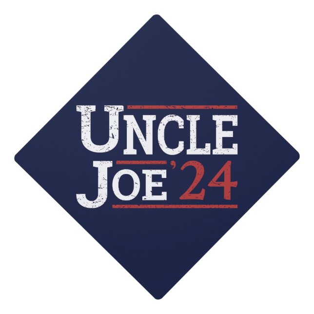 Election 2024 - Uncle Joe I Graduation Cap Topper (Front)