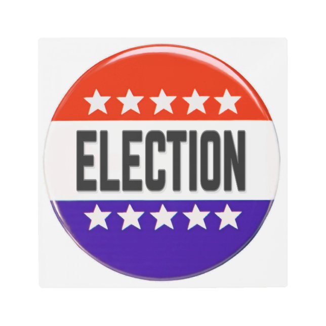 Election Button Metal Print (Front)
