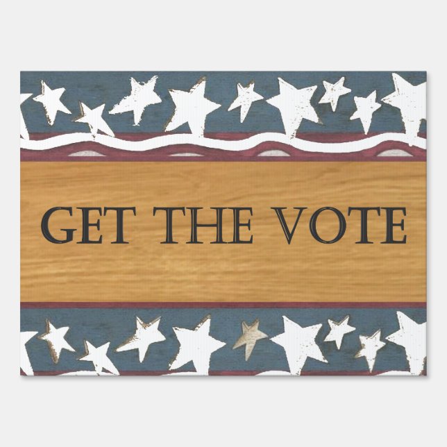  Election Campaign : Get the Vote Outdoor Signs (Front)