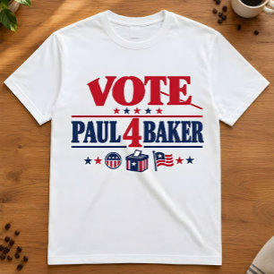 Election Campaign "Vote Paul 4 Baker" Voters T-Shirt