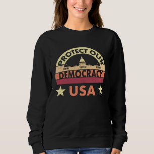 Election CyberSecurity Now Protect Our Democracy Sweatshirt