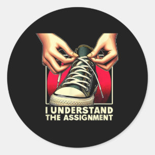 Election Day 2024 I Understand The Ignment Kamala Classic Round Sticker