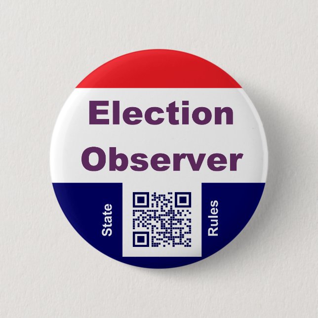 Election Observer, with state rules Button (Front)