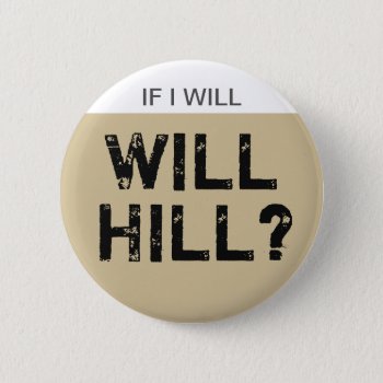 Election President 2016 Will Hill Black Pinback Button by KreaturShop at Zazzle