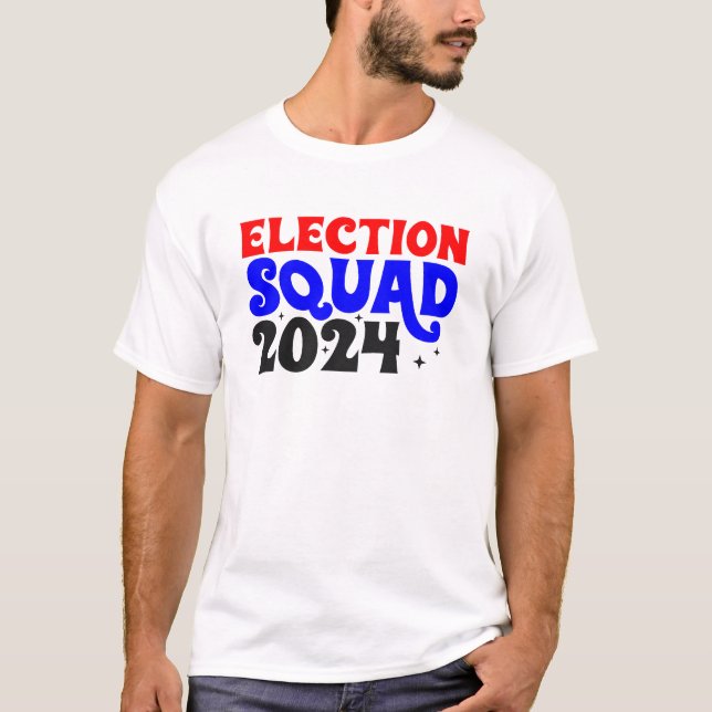 Election Squad 2024 T-shirt (Front)