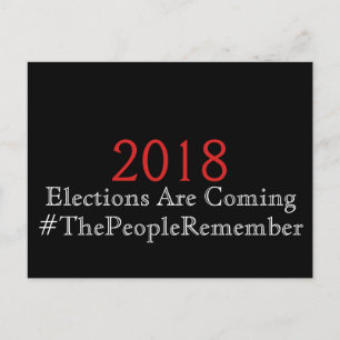 Elections are Coming The People Remember Postcard