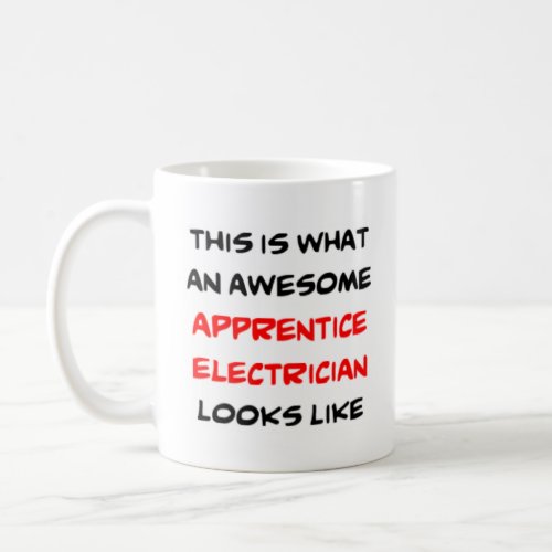 electrian apprentice awesome coffee mug