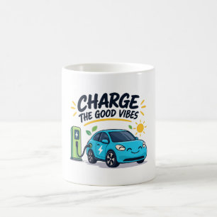 Electric Car Charge The Good Vibes EV Mug