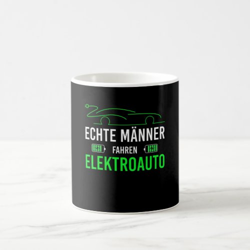 Electric Car For Real Men Electric Car Drivers Coffee Mug