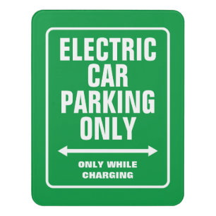Electric Car Parking Only While Charging Sign