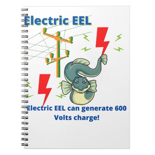 Electric EEL Can Generate 600 Volts Notebook