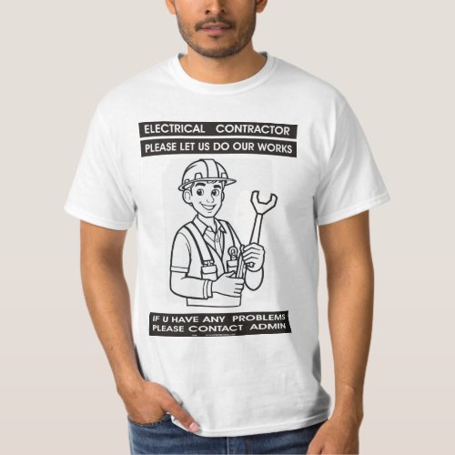 electrical contractor  general maintenance works T_Shirt