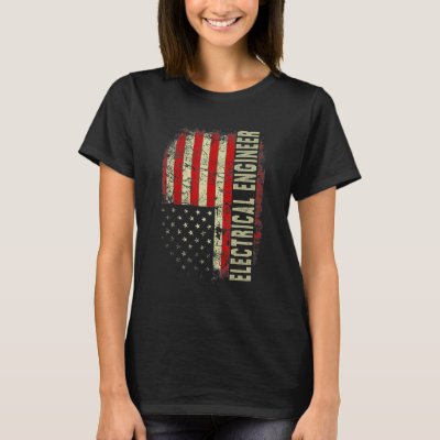 Electrical Engineer 4th July US Flag Patriotic Eng T-Shirt