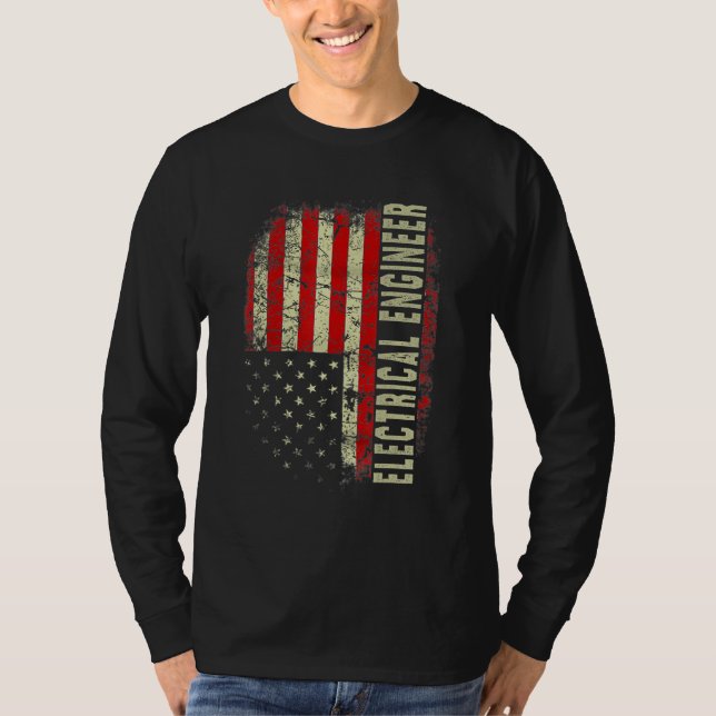 Electrical Engineer 4th July US Flag Patriotic Eng T-Shirt (Front)
