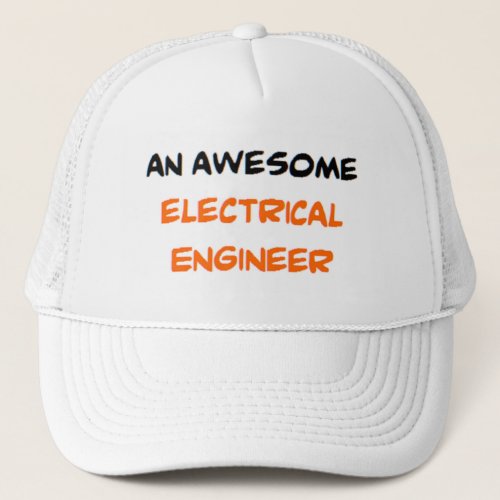 electrical engineer awesome trucker hat