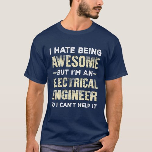 Electrical Engineer Awesomeness Humor T_Shirt