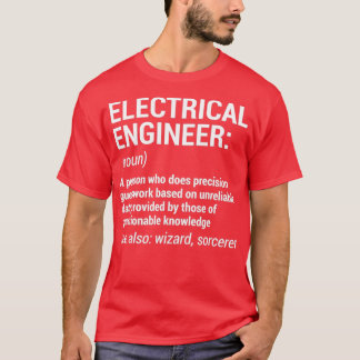 Electrical Engineer Definition Funny Engineering G T-Shirt