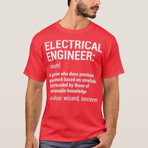 Electrical Engineer Definition Funny Engineering G T_Shirt