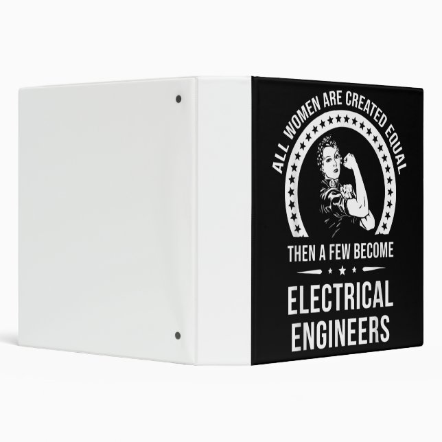 Electrical Engineer For Women Are Created Equal 3 Ring Binder (Background)