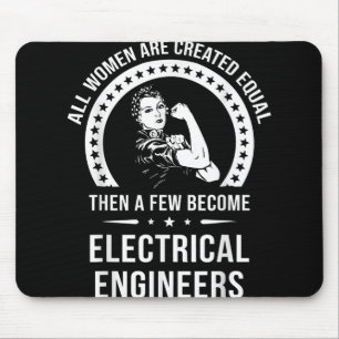 Electrical Engineer For Women Are Created Equal Mouse Pad
