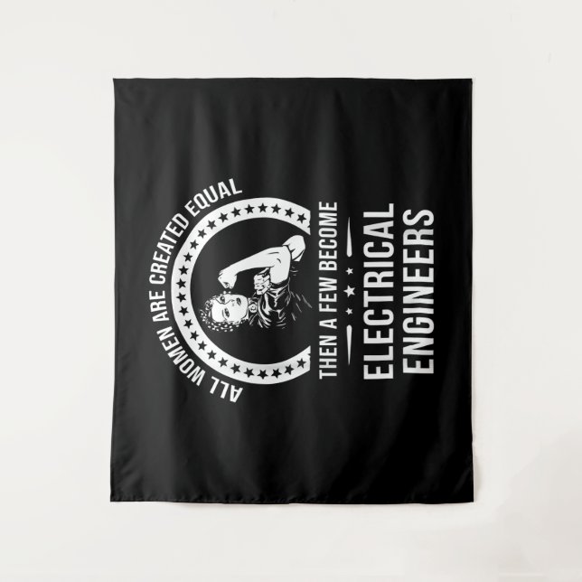 Electrical Engineer For Women Are Created Equal Tapestry (Front)