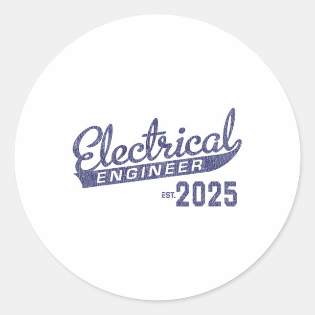 Electrical Engineer Graduation 2025 1  Classic Round Sticker (Front)