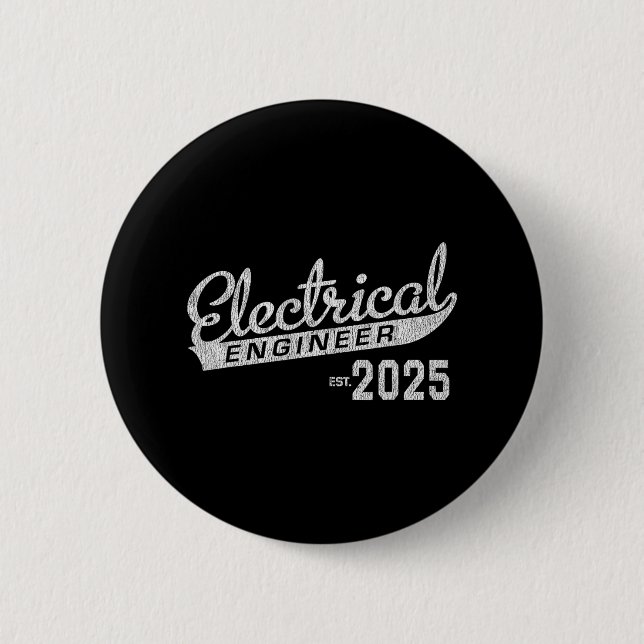 Electrical Engineer Graduation 2025  Button (Front)