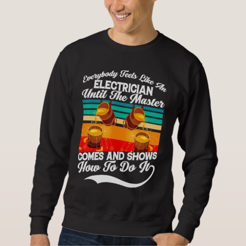 Electrical Engineer Ideal Present For Industrial E Sweatshirt