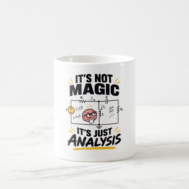 Electrical Engineer It's Not Magic - Just Analysis Coffee Mug (Center)
