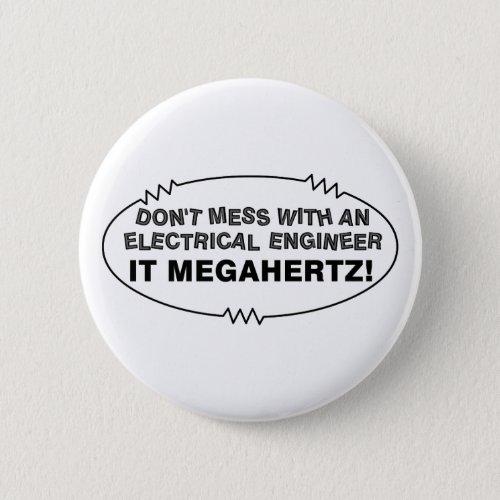 Electrical Engineer Megahertz Oval Button