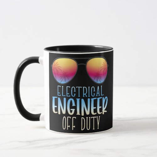 Electrical Engineer Off Duty Funny Summer Mug