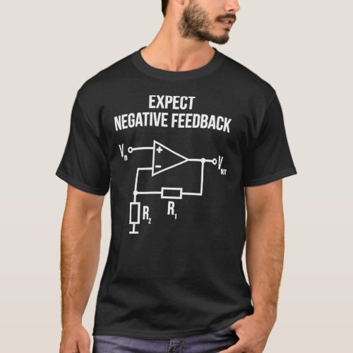 Electrical Engineer Op Amp Negative Feedback Class T_Shirt