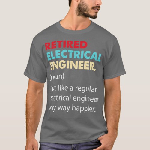 Electrical Engineer Retired Retro Definition  T_Shirt