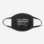Electrical Engineer Right Spark Black Cotton Face Mask