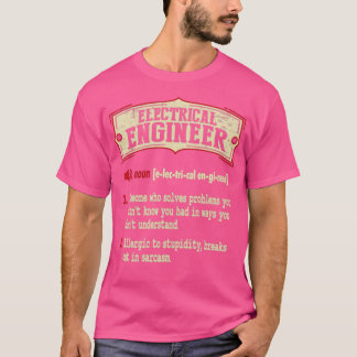 Electrical Engineer Sarcastic Definition T-Shirt