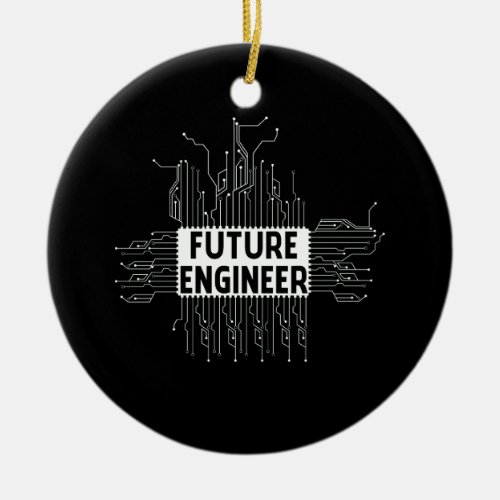 Electrical Engineering Circuit Kids Future Enginee Ceramic Ornament