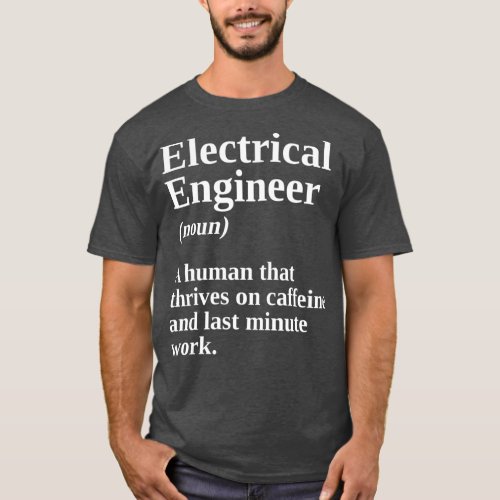 Electrical Engineering Gifts For Men Father Noun T_Shirt