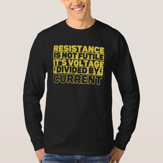 Electrical Engineering Students  Memes T-Shirt (Front)