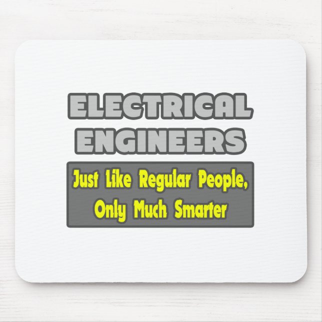 Electrical Engineers...Smarter Mouse Pad (Front)