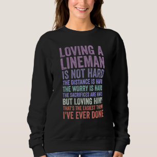 electrical lineman's wife lineman spouse Quote 3 Sweatshirt