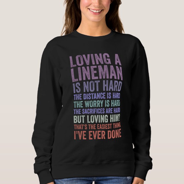 electrical lineman's wife lineman spouse Quote  3 Sweatshirt (Front)