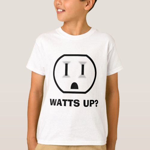 Electrical Outlet Watts Up T_Shirt