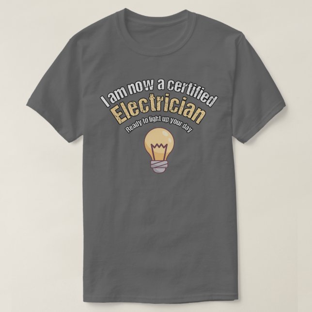 Electrician Apprenticeship Graduation Gift Idea  T-Shirt (Design Front)