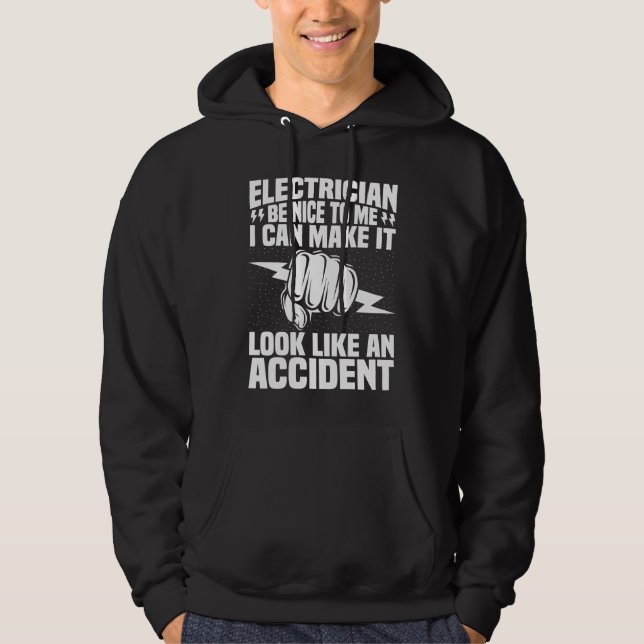 Electrician Be Nice To Me  Electrical Engineer Lin Hoodie (Front)