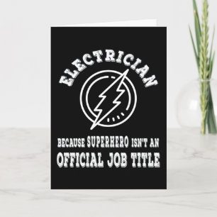 Electrician because superhero isnt a job card