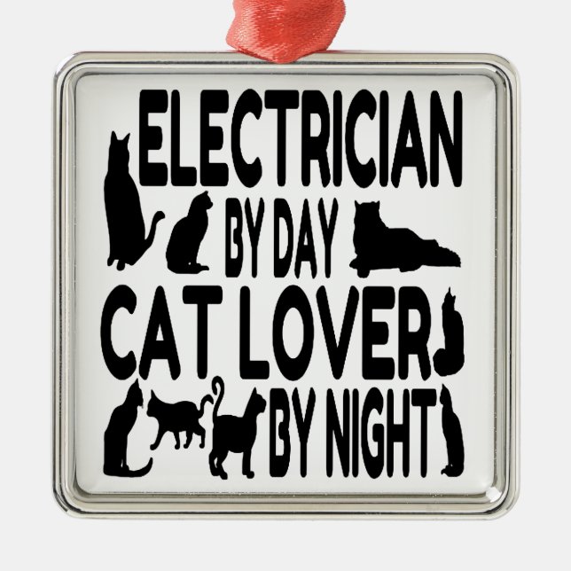 Electrician by Day Cat Lover by Night Metal Ornament (Front)