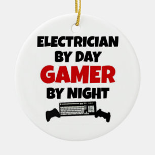 Electrician by Day Gamer by Night Ceramic Ornament